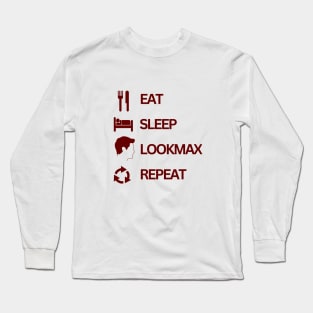 Eat sleep lookmax repeat funny t shirt meme tiktok meme design Long Sleeve T-Shirt